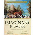The Dictionary of Imaginary Places: The Newly Updated and Expanded Classic - Paperback