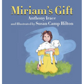 Miriam's Gift - Hardcover