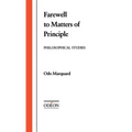 Farewell to Matters of Principle: Philosophical Studies - Hardcover