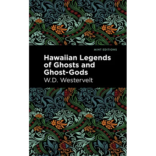 Hawaiian Legends of Ghosts and Ghost-Gods - Paperback
