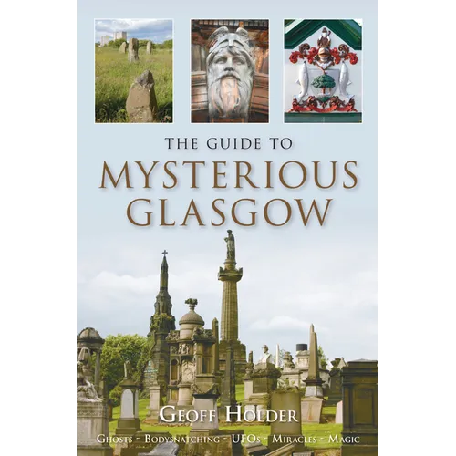 The Guide to Mysterious Glasgow - Paperback