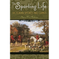 The Sporting Life: Victorian Sports and Games - Hardcover