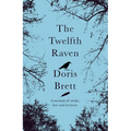 The Twelfth Raven: A Memoir of Stroke, Love and Recovery - Paperback