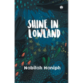 Shine in Lowland - Paperback