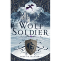 Wolf Soldier: Volume 1 - Hardcover