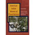 American Indian Women of Proud Nations: Essays on History, Language, Healing, and Education - Second Edition - Paperback