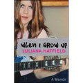 When I Grow Up: A Memoir - Paperback