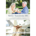 Senior Transitions 101 - Paperback