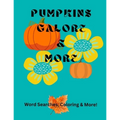 Pumpkins Galore & More - Paperback