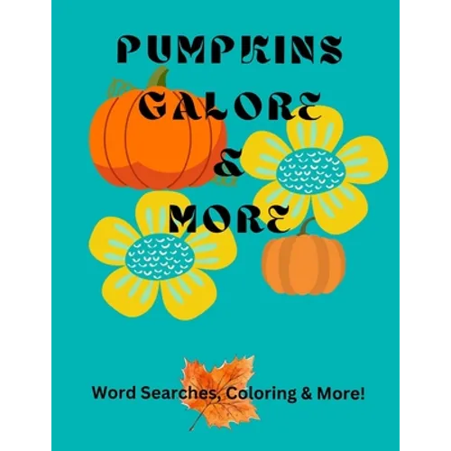 Pumpkins Galore & More - Paperback