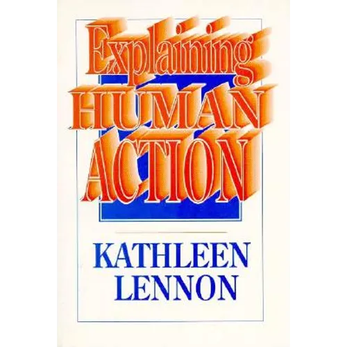 Explaining Human Action - Paperback