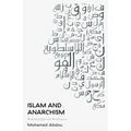 Islam and Anarchism: Relationships and Resonances - Hardcover