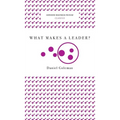 What Makes a Leader? (Harvard Business Review Classics) - Hardcover
