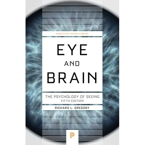 Eye and Brain: The Psychology of Seeing - Fifth Edition - Paperback