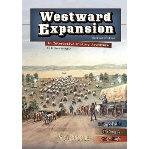 Westward Expansion: An Interactive History Adventure - Paperback