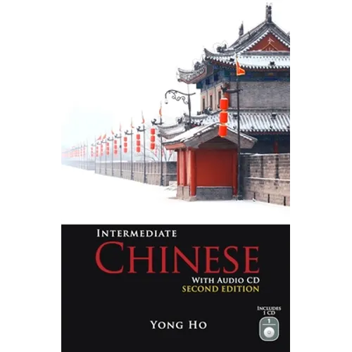 Intermediate Chinese with Audio CD, Second Edition [With CD (Audio)] - Paperback