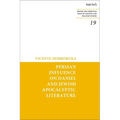 Persian Influence on Daniel and Jewish Apocalyptic Literature - Paperback