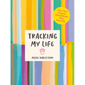Tracking My Life: Chart Your Progress and Celebrate Wins Every Day - Paperback