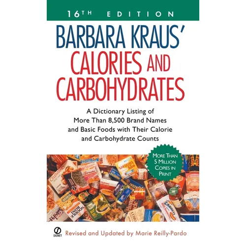 Barbara Kraus' Calories and Carbohydrates: (16th Edition) - Mass Market Paperbound