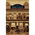 Deer Lodge - Hardcover