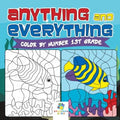 Anything and Everything Color by Number 1st Grade - Paperback