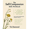The Self-Compassion Skills Workbook: A 14-Day Plan to Transform Your Relationship with Yourself - Paperback