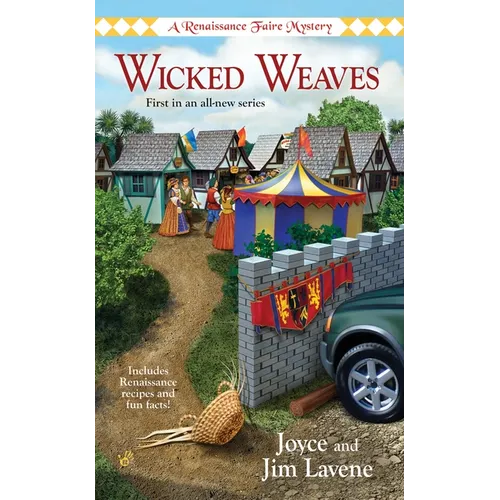 Wicked Weaves: A Renaissance Faire Mystery - Mass Market Paperbound
