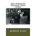 The Albanian Treason Trial (1945) - Paperback