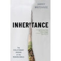 Inheritance: The Evolutionary Origins of the Modern World - Hardcover