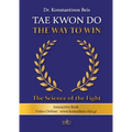 Tae Kwon Do - The Way to Win - Paperback