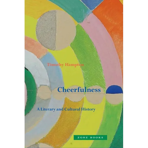 Cheerfulness: A Literary and Cultural History - Hardcover