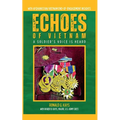 Echoes of Vietnam A Soldier's Voice is Heard - Paperback