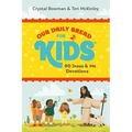 Our Daily Bread for Kids: 90 Jesus & Me Devotions - Paperback