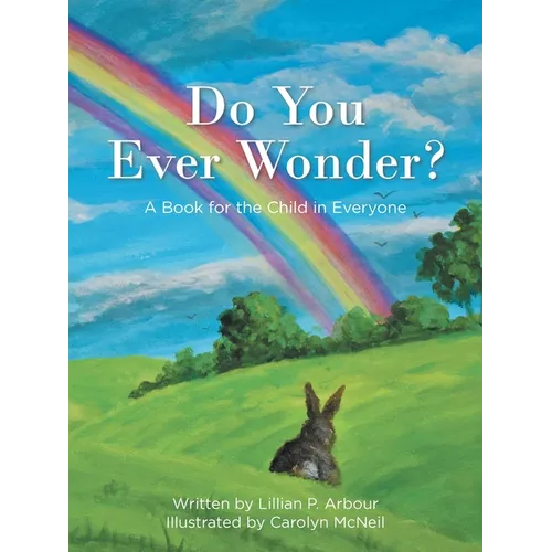 Do You Ever Wonder?: A Book for the Child in Everyone - Paperback