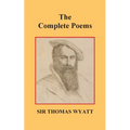 The Complete Poems of Thomas Wyatt - Paperback