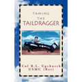 Taming the Taildragger - Paperback