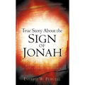 True Story about the Sign of Jonah - Hardcover