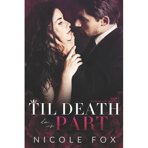 Til Death Do Us Part: A Dark Russian Mafia Romance - Paperback