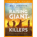 Raising Giant-Killers Leader's Guide: Releasing Your Child's Divine Destiny Through Intentional Parenting - Paperback