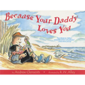 Because Your Daddy Loves You - Paperback