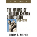 The Making of Modern German Christology, 1750-1990, Second Edition - Paperback