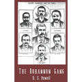 The Bohannon Gang: Desperadoes and Rail Bandits - Paperback