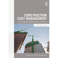 Construction Cost Management: Learning from Case Studies - Paperback