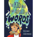 The Kid Who Was Afraid of Words - Paperback