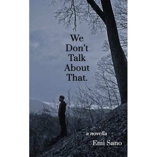 We Don't Talk About That. - Paperback