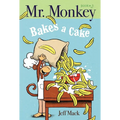 Mr. Monkey Bakes a Cake - Hardcover