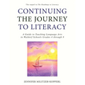 Continuing the Journey to Literacy: A Guide to Teaching Language Arts in Waldorf Schools Grades 4 through 8 - Paperback