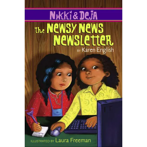 Nikki and Deja: The Newsy News Newsletter: Nikki and Deja, Book Three - Paperback