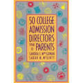 50 College Admission Directors Speak to Parents - Paperback