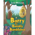 Barry the Bumbly Bumblebee - Paperback